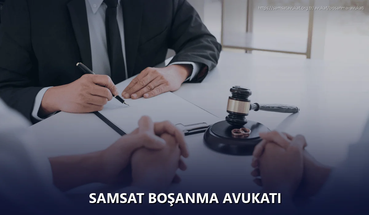 Samsat Boşanma Avukatı