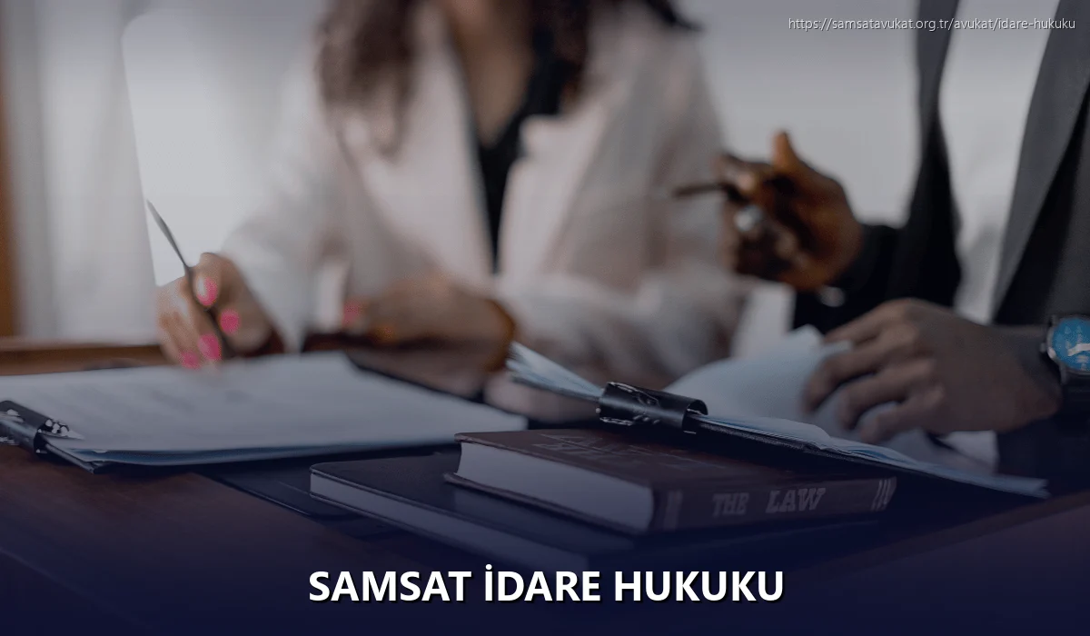 Samsat İdare Hukuku