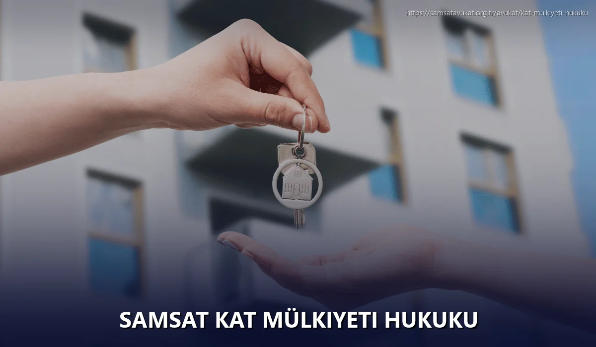 Samsat Kat Mülkiyeti Hukuku