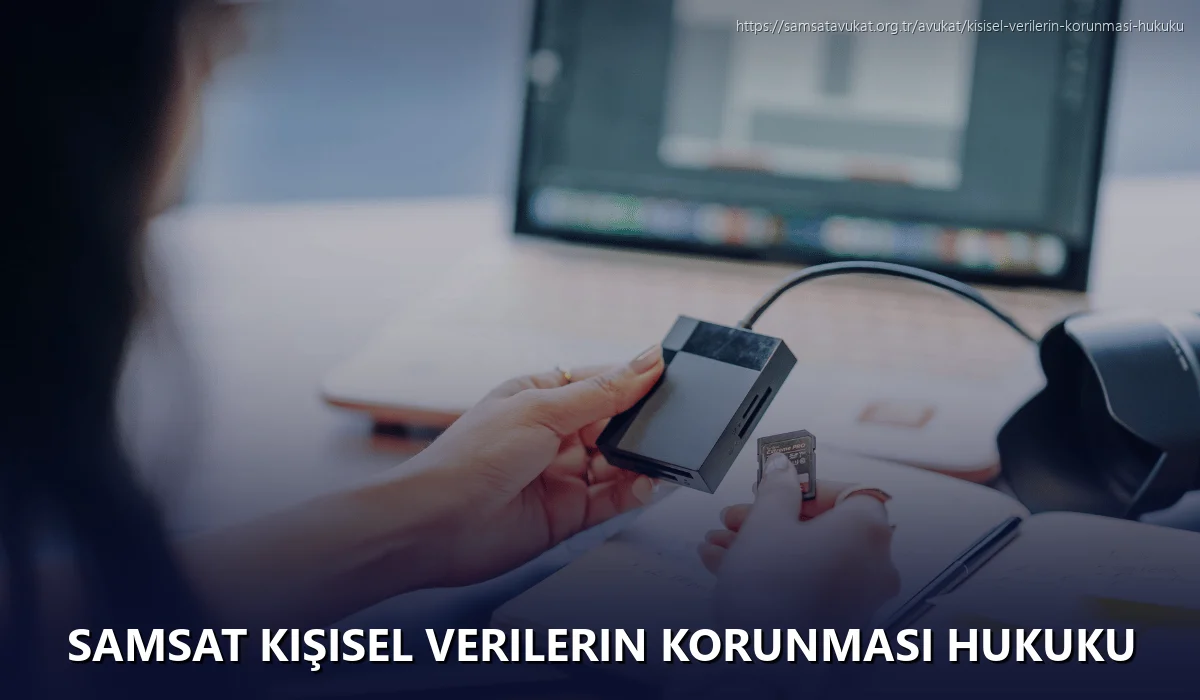 Samsat Kişisel Verilerin Korunması Hukuku