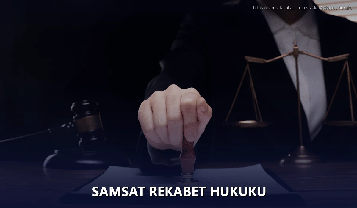 Samsat Rekabet Hukuku